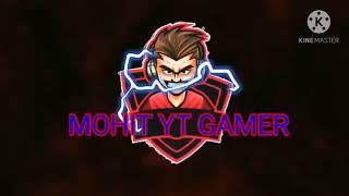 MOHIT YT GAMER