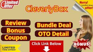 CleverlyBox Demo - Review - OTO - Upsell - Bundle Deal - Best Bonus