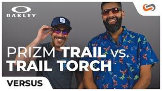 Oakley PRIZM Trail vs. Trail Torch - Which One Should You Get? | SportRx