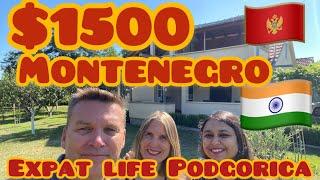 Podgorica Montenegro Expat Life on €1500 a Month. Indian Expat Couple Quality of Life Cost of Living