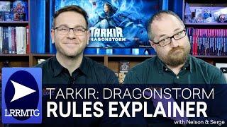 Tarkir: Dragonstorm Rules with Nelson & Serge