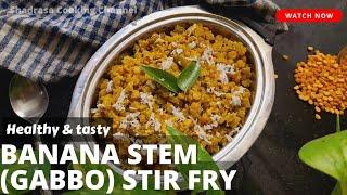 Gabbo upkari| Easy & tasty Banana Stem Stir Fry| Special recipe| Healthy stir fry #konkani #stirfry