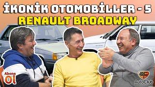 İKONİK OTOMOBİLLER-5 | RENAULT BROADWAY | AutoClub