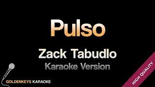 Pulso - Zack Tabudlo (HQ Karaoke)