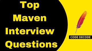 Top Maven Interview Questions and Answers for Java Developer | Tutorial | Code Decode