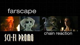 Farscape - Mid 2001 - Chain Reaction Sci-Fi Promo