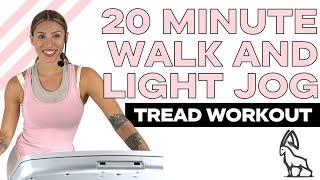 20 MIN Beginner WALK & LIGHT JOG Treadmill Workout