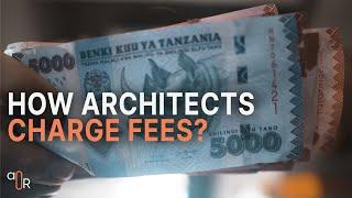 How an Architect works out Fees / Charges Money