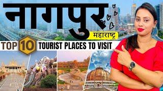 Nagpur Top 10 Tourist Places To Visit | Maharashtra Tourism | Nagpur Trip | Nagpur Tourist Places