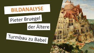 Turmbau zu Babel - Pieter Bruegel der Ältere | Gemälde-Beschreibung & -Interpretation | Einfach!