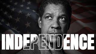 INDEPENDENCE FROM FEAR! HAPPY 4TH OF JULY. Best Motivational Speech inspired by Denzel Washington