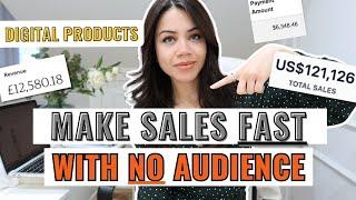 The FAST Way To Sell Digital Products With No Audience!