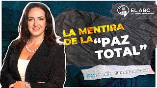 ABC del Centro Democrático  - La mentira de "La Paz Total"