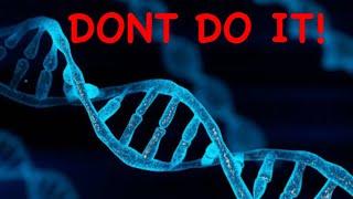 DO NOT SEND YOUR DNA ANYWHERE!  Important