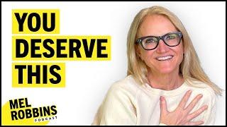 How Do I Learn to Love Myself, Really? | The Mel Robbins Podcast