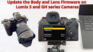 2024 How to update the Body and Lens Firmware on Lumix S, S5 II, S5 II X and GH series Cameras