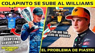 ️BOOM COLAPINTO se SUBE al WILLIAMS de F1 en SILVERSTONE  El GRAN PROBLEMA de PIASTRI  MCL lo NE