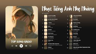 Những Bản Nhạc Tiếng Anh Giai Điệu Buồn Nhẹ Nhàng Gây Nghiện - Nhạc English Acoustic Hot Trên TikTok