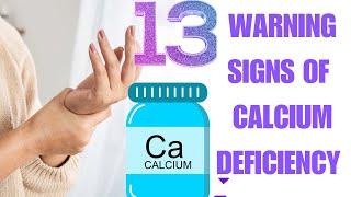 13 WARNING ️ SIGNS OF CALCIUM DEFICIENCY YOU DONT KNOW!!