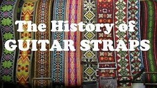 The Fascinating History of Guitar Straps - Collectors and Buyers Guide