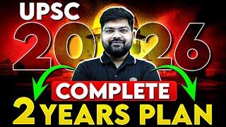 UPSC 2026 Complete 2 Years Roadmap! UPSC Prelims 2026