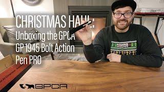 Unboxing the GPCA GP-1945 Bolt Action Plus Pen for Christmas 