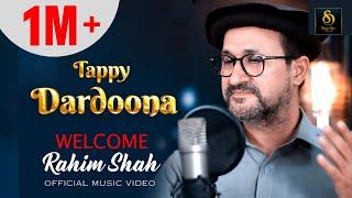 Tappay Dardoona | Rahim Shah ️ | Official Video Song | 2023 | #rahimshah