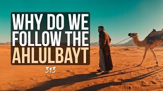 WHY FOLLOW THE AHLULBAYT? | Short Islamic Lecture | Sheikh Ahmad Bazzi