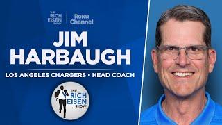 Jim Harbaugh Talks Chargers’ Culture Change, Facing Ravens & More with Rich Eisen | Full Interview