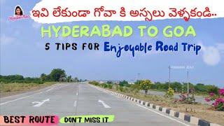  Hyderabad to Goa Road Trip Guide 2023 | Best Stops , Scenic Views & Adventure!