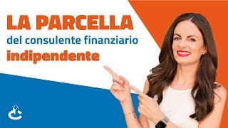 La PARCELLA del consulente finanziario indipendente (autonomo)