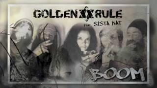 Golden Rule feat. Sista Kat - Boom [Official Video]