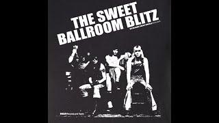 THE SWEET  -Ballroom Blitz 1973