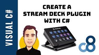 How to Create an Elgato Stream Deck Plugin Using C#