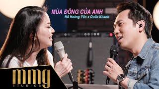 Mùa Đông Của Anh | Hồ Hoàng Yến x Quốc Khanh | MMG "Jam'n Nights"