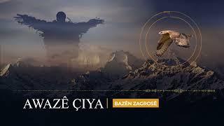 Awazê Çiya - Bazên Zagrosê