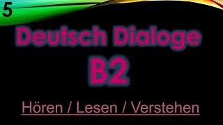 5- Deutsch Dialoge - B2