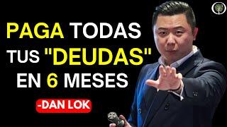 "Tenia una DEUDA de $150,000 Dólares Con 18 años" Cómo Pagar tus Deudas | Dan Lok En ESPAÑOL