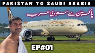 Pakistan to Saudi Arabia | Karachi to Makkah  | EP 01