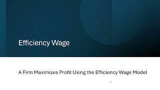 Efficiency Wage: Finding the Firm's Profit-Maximizing Wage and Number of Workers