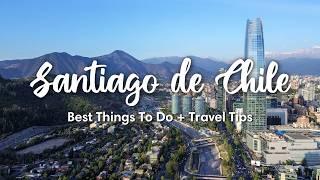 SANTIAGO DE CHILE (2025) | 10 Awesome Things To Do In & Around Santiago de Chile