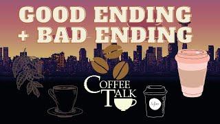 COFFEE TALK: ALL ENDINGS( GOOD ENDING + BAD ENDING)