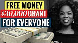 GRANT money EASY $30,000! 3 Minutes to apply! Free money not loan