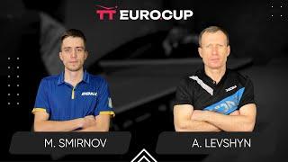 15:30 Mykyta Smirnov - Anatolii Levshyn 23.10.2024 TT Euro.Cup Ukraine Star. TABLE 4