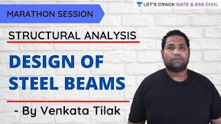 MARATHON | Design Of Steel Beams | Structural Analysis | GATE & ESE 2021 Exam | Venkata Tilak