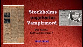 Vampirmord in Stockholm - Der gruselige Fall der Lilly Lindeström