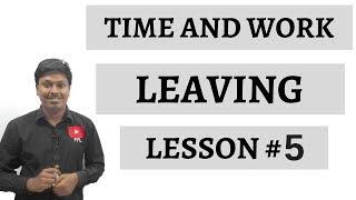 TIME AND WORK _ LEAVING _ Lesson #5