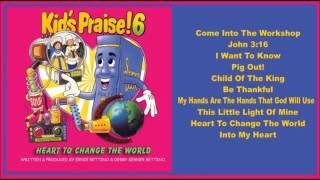 Kids Praise! 6 - Heart To Change The World (Full Album)