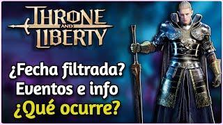  THRONE AND LIBERTY ESPAÑOL | FILTRACIÓN, CAMBIOS Y ANUNCIOS