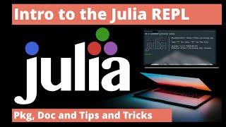 The Julia REPL basics (install packages, help, autocompletion...)  -Learn Julia 3/n-